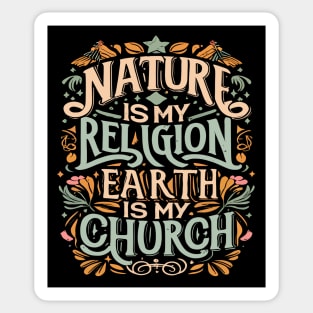 Nature Is My Religion Earth Is My Church Sticker